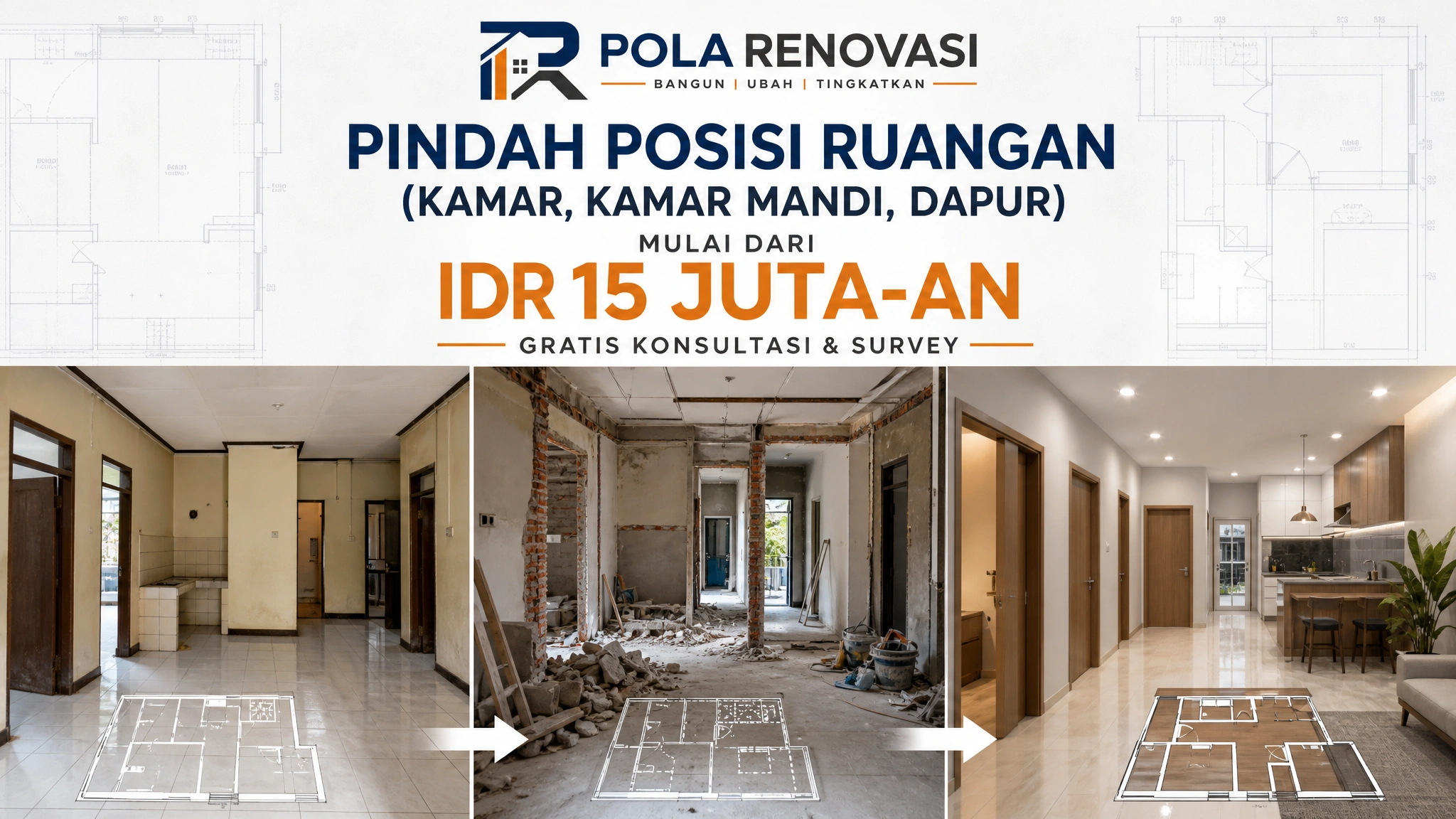 Promo pindah posisi ruangan &mdash; kamar, kamar mandi, dan dapur &mdash; mulai dari IDR 15 juta-an, gratis konsultasi dan survey